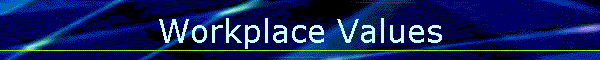 Workplace Values